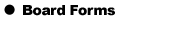 Board Forms